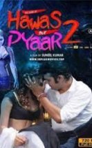 The Game Of Hawas Aur Pyaar 2 Erotik Film izle